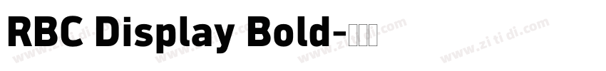 RBC Display Bold字体转换 RBC Display Bold字体转换